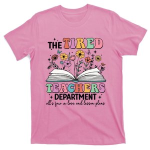 Teacher The Tired Teachers Department All Is Fair Teacher Team T-Shirt