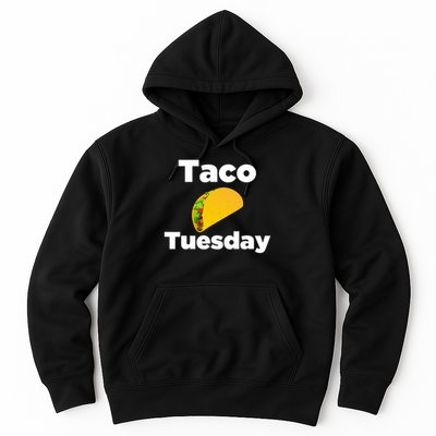Taco Tuesday Taco Tuesday Hoodie