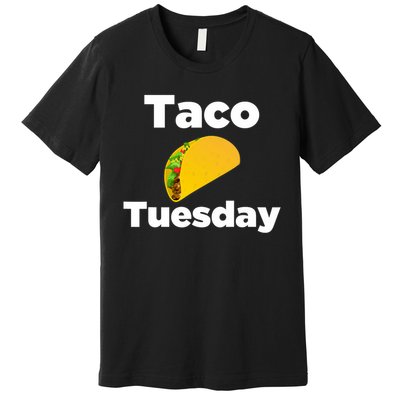 Taco Tuesday Taco Tuesday Premium T-Shirt