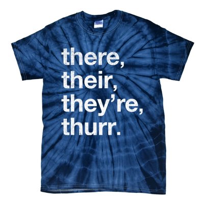 There Their They’Re Thurr. Tie-Dye T-Shirt