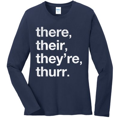 There Their They’Re Thurr. Ladies Long Sleeve Shirt