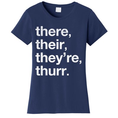 There Their They’Re Thurr. Women's T-Shirt