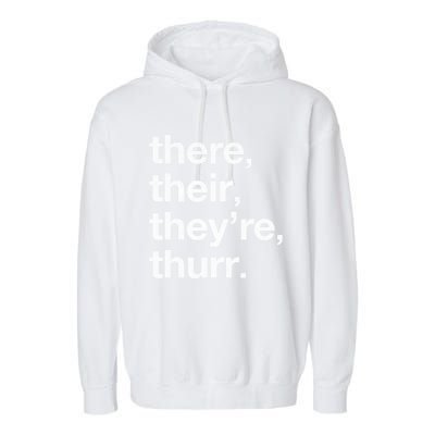 There Their They’Re Thurr. Garment-Dyed Fleece Hoodie