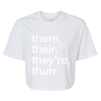 There Their They’Re Thurr. Bella+Canvas Jersey Crop Tee