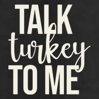 Talk Turkey To Me Funny Thanksgiving Holiday Cool Comfort Performance Bucket Hat