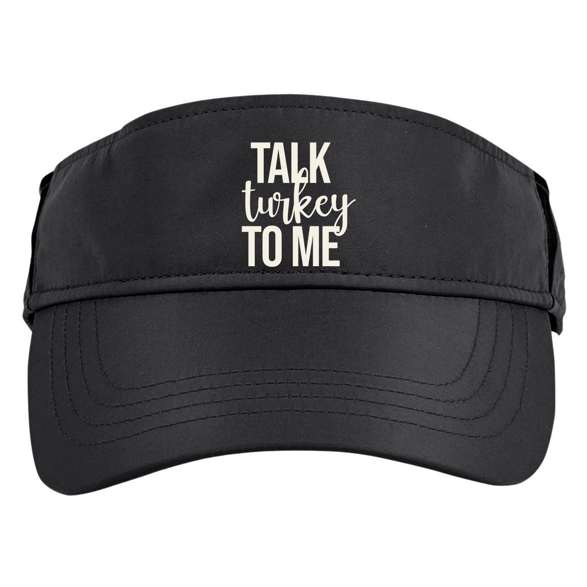 Talk Turkey To Me Funny Thanksgiving Holiday Adult Drive Performance Visor