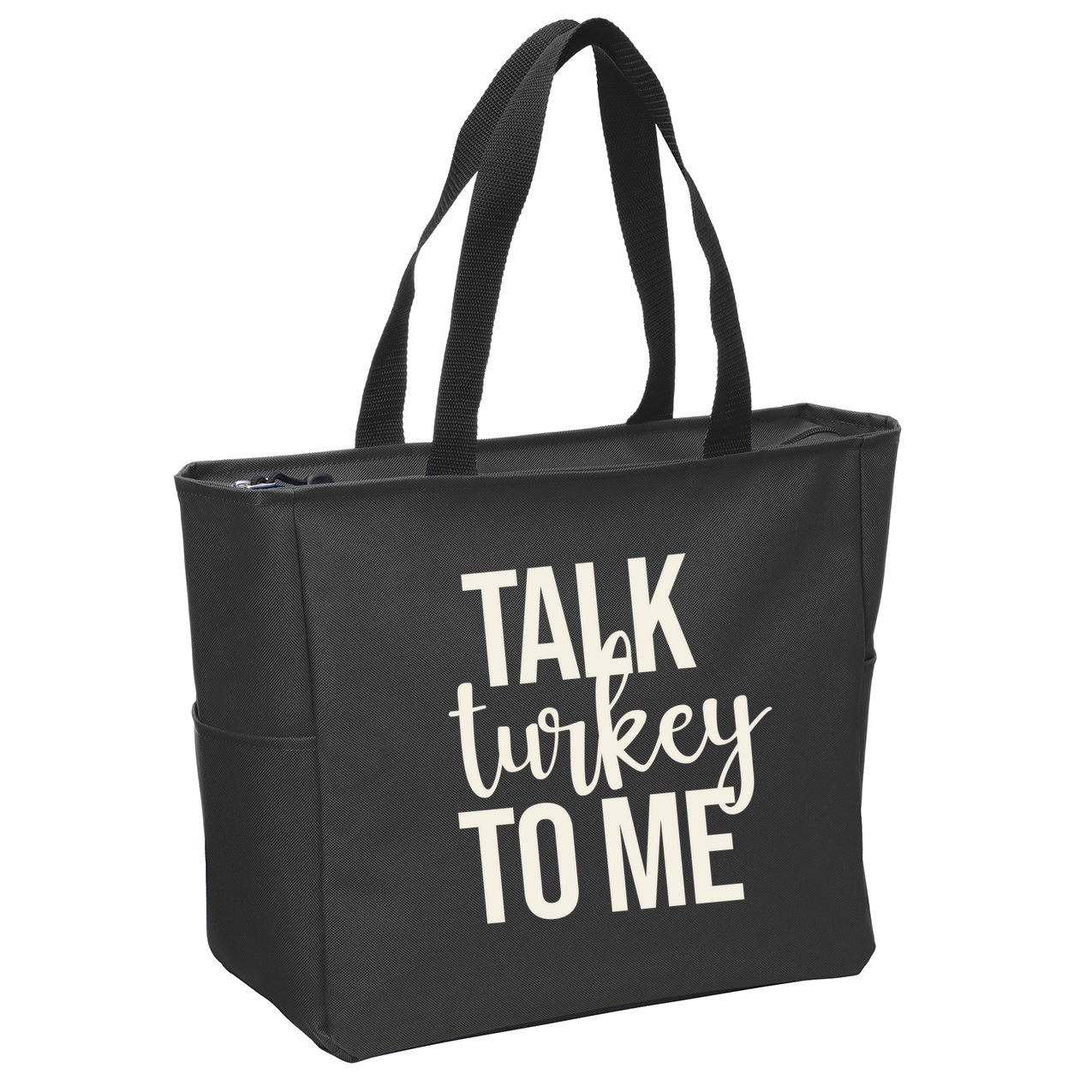 Talk Turkey To Me Funny Thanksgiving Holiday Zip Tote Bag