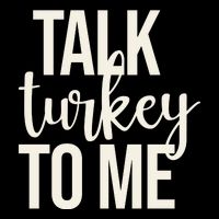 Talk Turkey To Me Funny Thanksgiving Holiday Zip Tote Bag