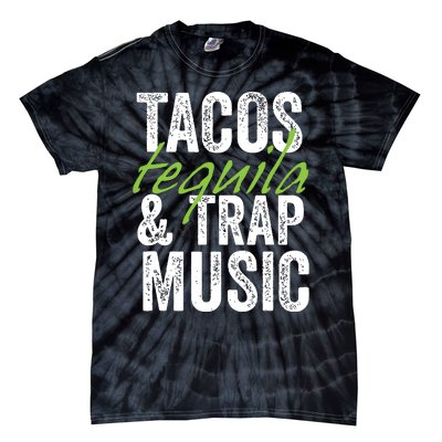 Tacos Tequila Trap Music Funny Hiphop Lover Gift Women Tie-Dye T-Shirt