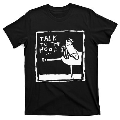 Talk To The Hoof Horseback Riding T-Shirt