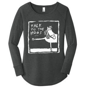 Talk To The Hoof Horseback Riding Women's Perfect Tri Tunic Long Sleeve Shirt