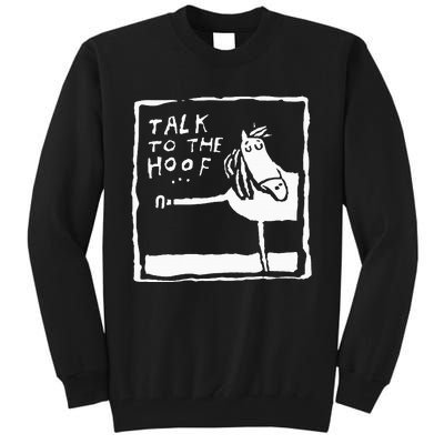 Talk To The Hoof Horseback Riding Tall Sweatshirt