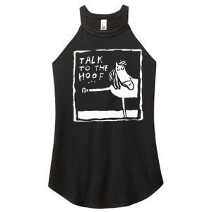 Talk To The Hoof Horseback Riding Women's Perfect Tri Rocker Tank