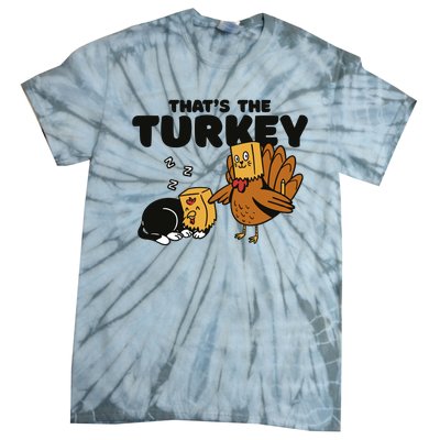 That's The Turkey Funny Thanksgiving Cat Tie-Dye T-Shirt