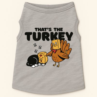 That's The Turkey Funny Thanksgiving Cat Doggie Tank