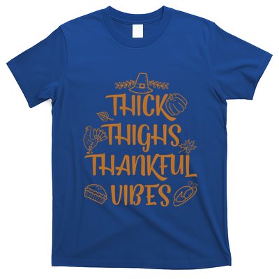 Thick Thighs Thankful Vibes Thanksgiving Turkey Trot Workout Gift T-Shirt