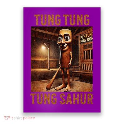 Tung Tung Tung Sahur Italian Brainrot Meme Poster