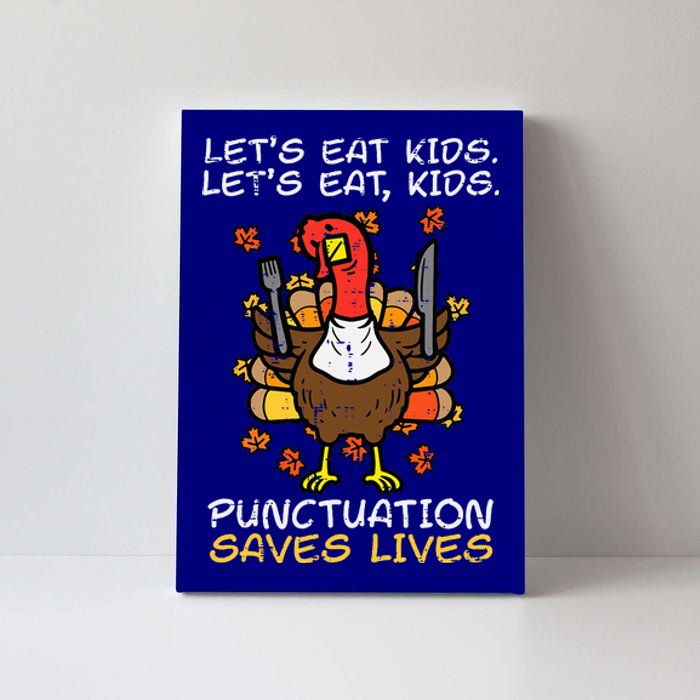 Thanksgiving Teacher Turkey Lets Eat Punctuation Canvas