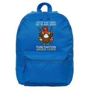 Thanksgiving Teacher Turkey Lets Eat Punctuation 16 in Basic Backpack