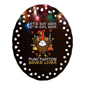 Thanksgiving Teacher Turkey Lets Eat Punctuation Ceramic Oval Ornament