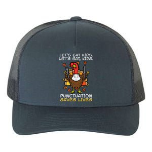 Thanksgiving Teacher Turkey Lets Eat Punctuation Yupoong Adult 5-Panel Trucker Hat