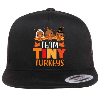 Turkey Thanksgiving TeamTiny Turkeys Nurse Fall NICU Nurse Flat Bill Trucker Hat