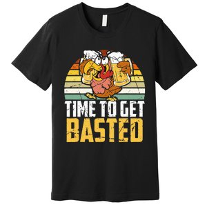 Turkey Time To Get Basted Retro Happy Thanksgiving Premium T-Shirt