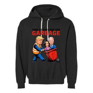 Time To Take Out The Garbage Funny Garbage For Trump 2024 Garment-Dyed Fleece Hoodie