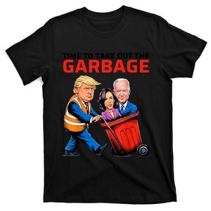 Time To Take Out The Garbage Funny Garbage For Trump 2024 T-Shirt