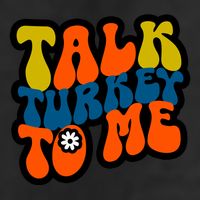 Talk Turkey To Me Garment-Dyed Heavyweight T-Shirt