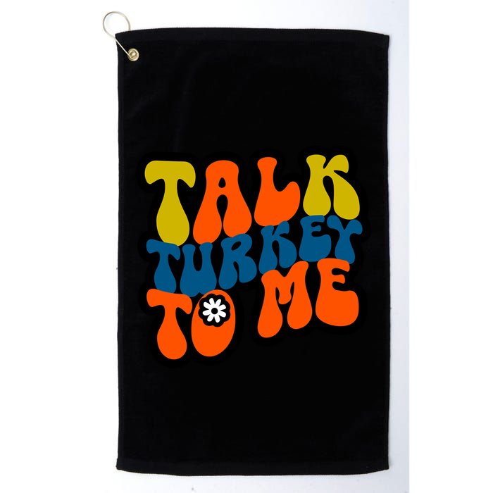 Talk Turkey To Me Golf Towel