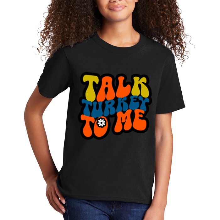 Talk Turkey To Me Kids T-Shirt
