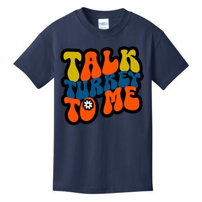 Talk Turkey To Me Kids T-Shirt