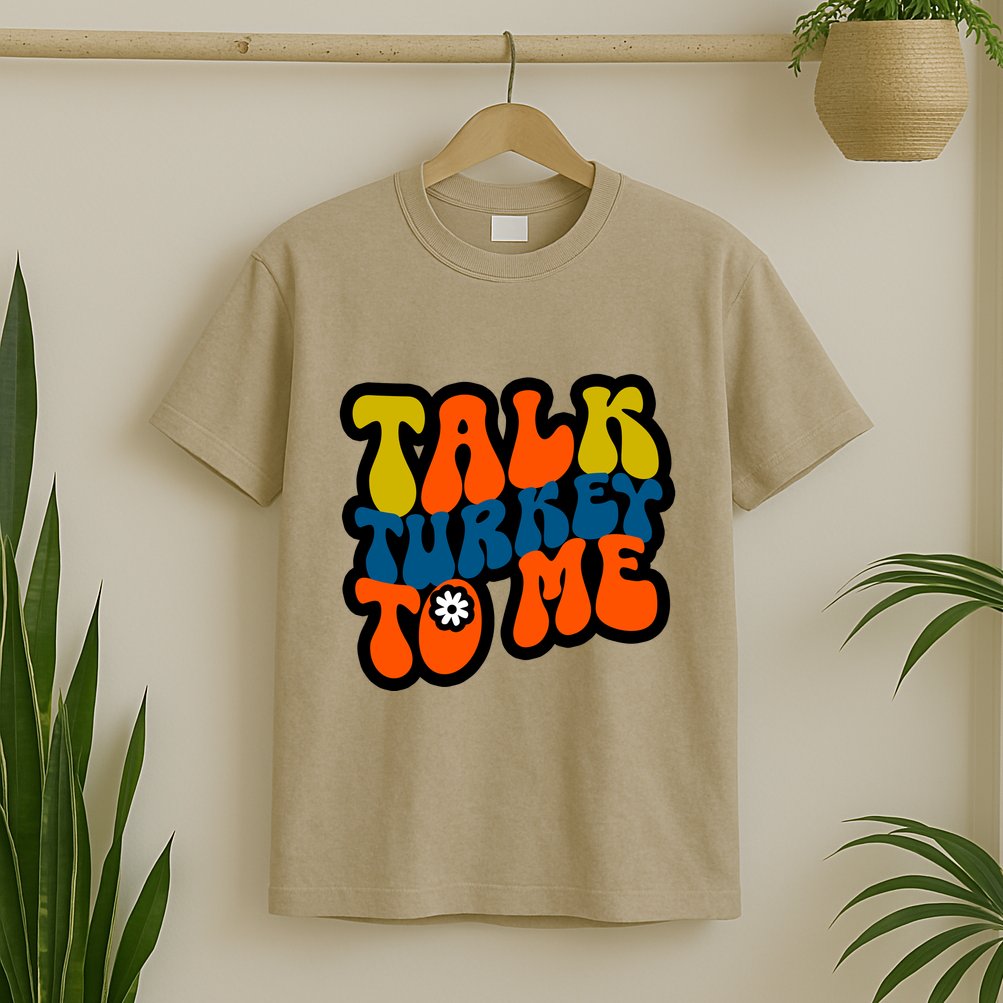 Talk Turkey To Me T-Shirt