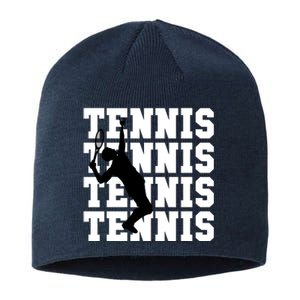 Tennis, Tennis, Tennis I Love Tennis Sustainable Beanie