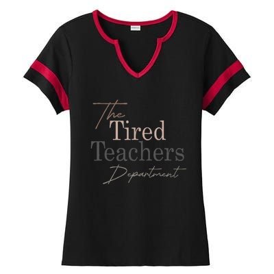 The Tired Teachers Department Teacher Appreciation Day Ladies Halftime Notch Neck Tee