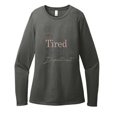 The Tired Teachers Department Teacher Appreciation Day Womens CVC Long Sleeve Shirt