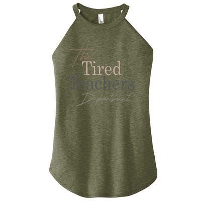 The Tired Teachers Department Teacher Appreciation Day Women's Perfect Tri Rocker Tank