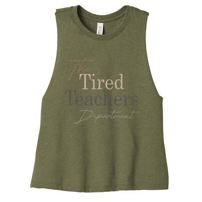 The Tired Teachers Department Teacher Appreciation Day Women's Racerback Cropped Tank