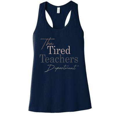 The Tired Teachers Department Teacher Appreciation Day Women's Racerback Tank