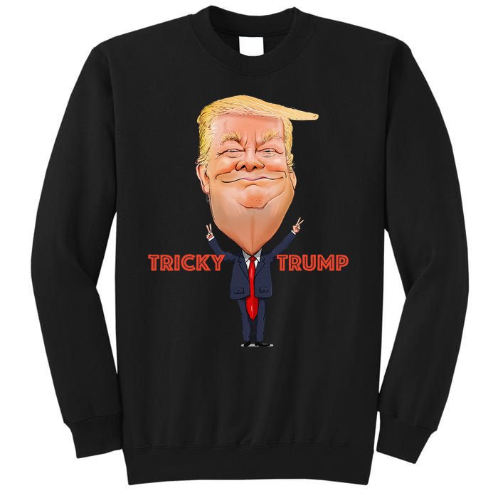 Tricky Trump Tall Sweatshirt