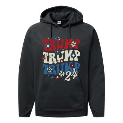 Trump Trump Trump 2024 Retro Groovy Performance Fleece Hoodie