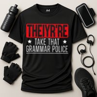 Theiyr're Take That Grammar Police English Writing Teacher Cooling Performance Crew T-Shirt