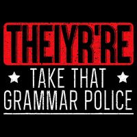 Theiyr're Take That Grammar Police English Writing Teacher Cooling Performance Crew T-Shirt