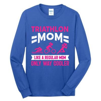 Triatlon Triathlete Triathlon Mom Gift Tall Long Sleeve T-Shirt