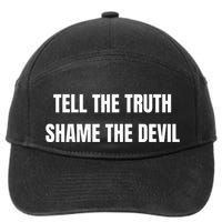 Tell The Truth Shame The Devil 7-Panel Snapback Hat