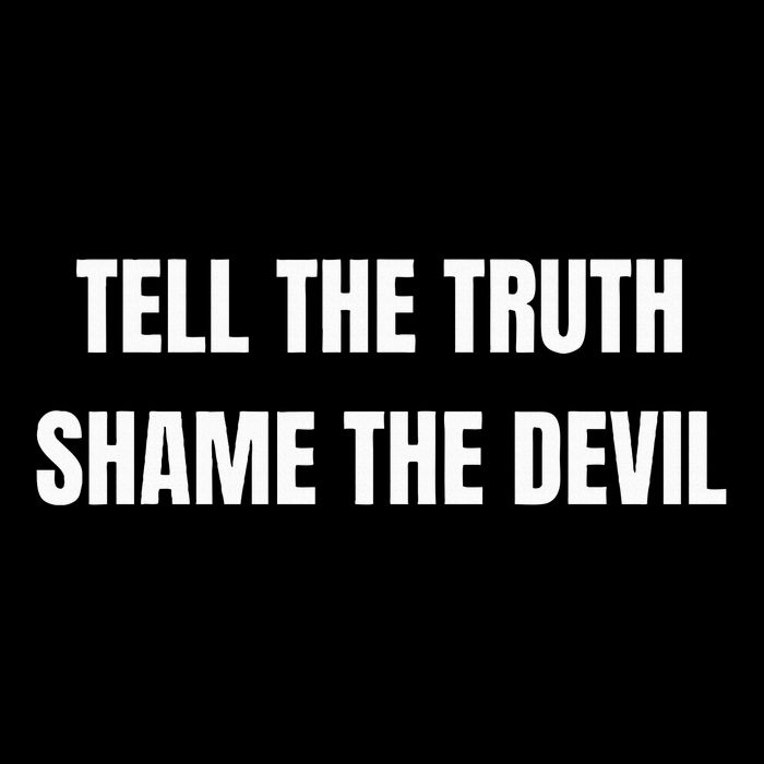Tell The Truth Shame The Devil 7-Panel Snapback Hat