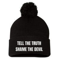 Tell The Truth Shame The Devil Pom Pom 12in Knit Beanie