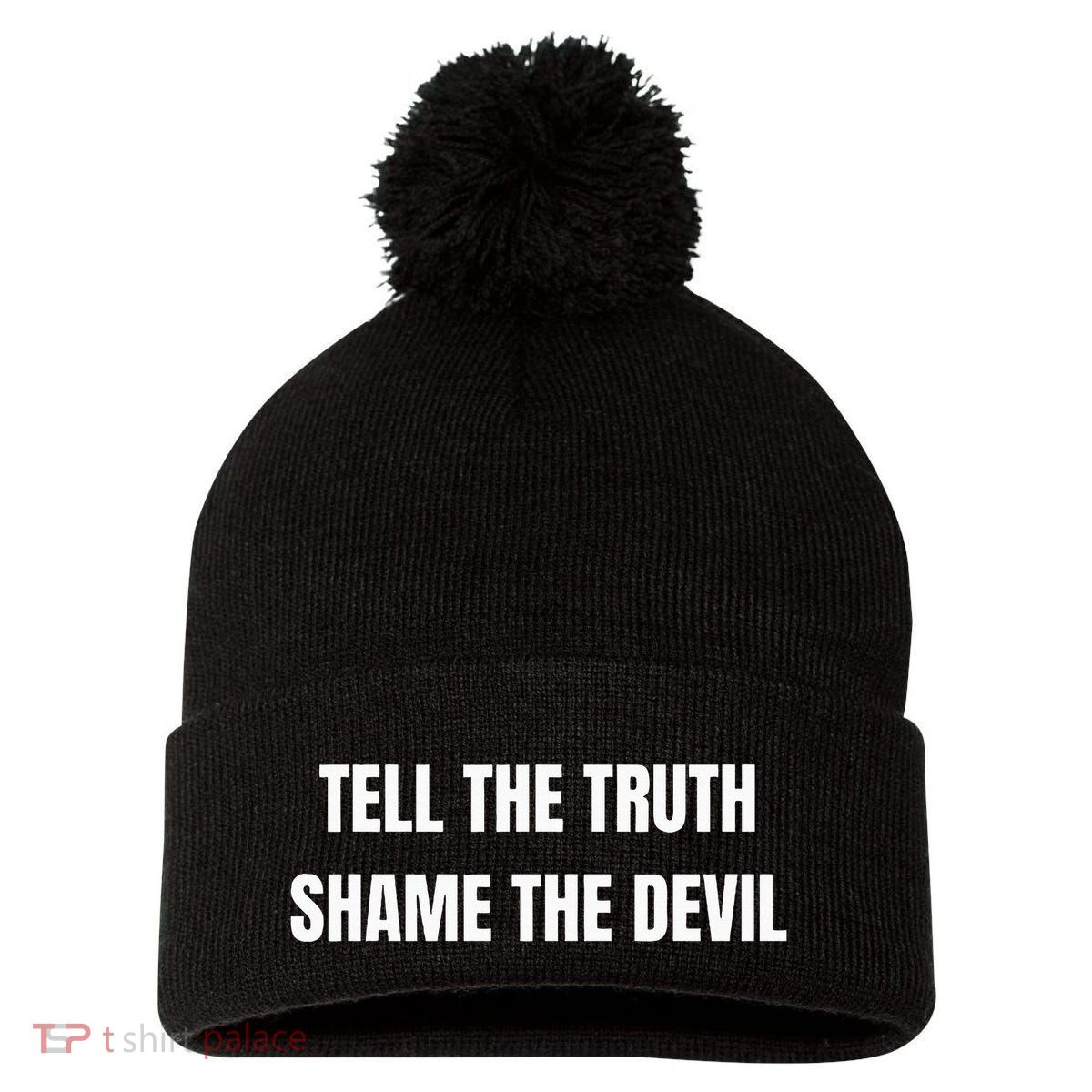 Tell The Truth Shame The Devil Pom Pom 12in Knit Beanie
