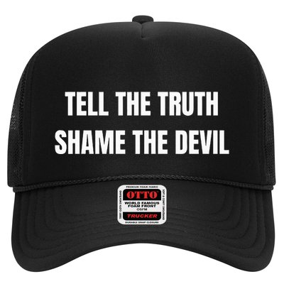 Tell The Truth Shame The Devil Trucker Hat